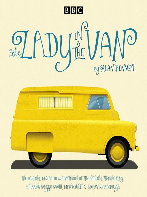 Title details for The Lady in the Van by Alan Bennett - Available